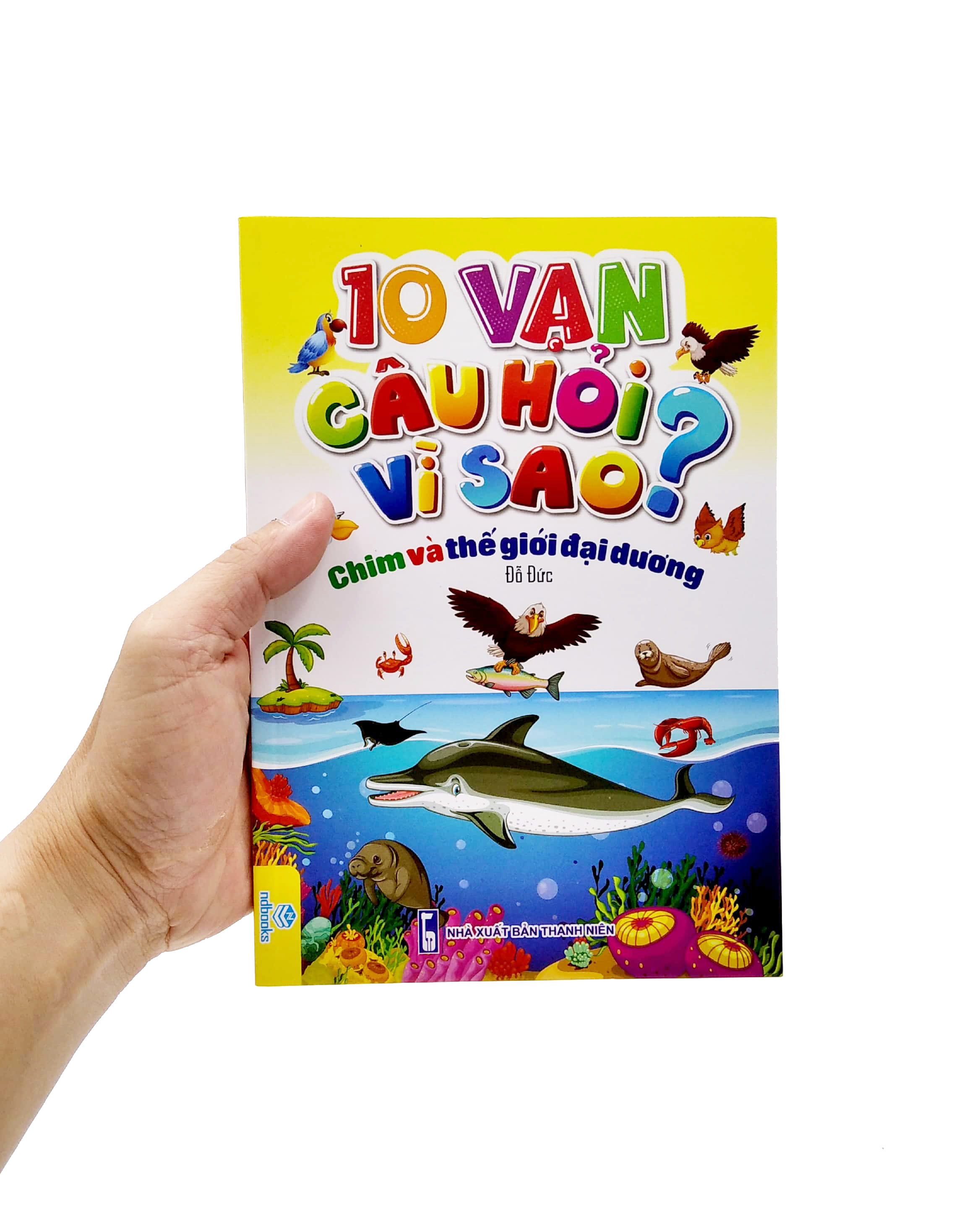 10 vạn câu hỏi vì sao? - chim và thế giới đại dương - Ảnh 7