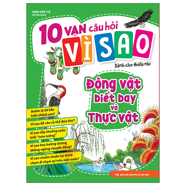 10 Vạn Câu Hỏi Vì Sao - Động Vật Biết Bay Và Thực Vật (Tái Bản 2026) - Ảnh 9