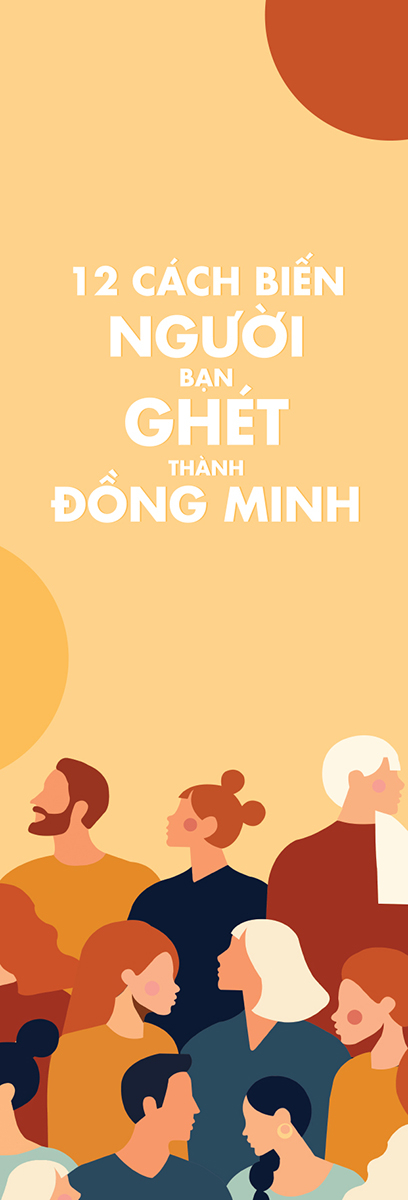 12 cách biến người bạn ghét thành đồng minh - Ảnh 3