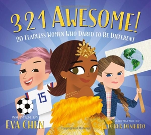 3 2 1 awesome!: 20 fearless women who dared to be different - Ảnh 2