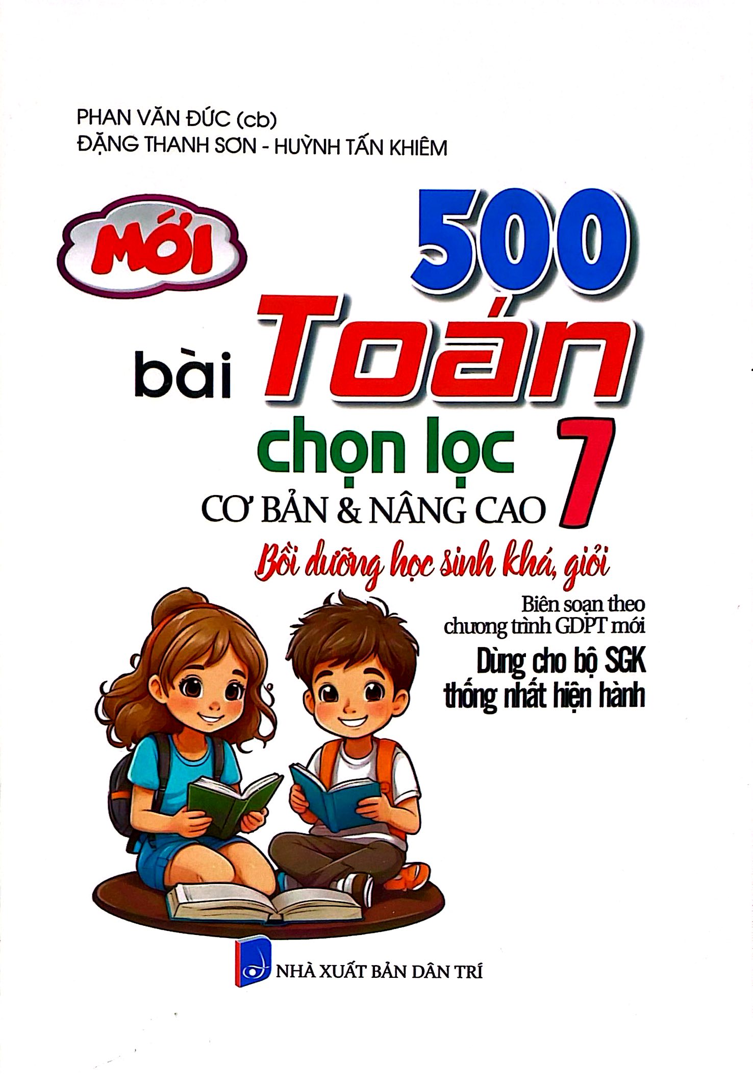 500 Bài Toán Chọn Lọc Cơ Bản Và Nâng Cao 7 - Bồi Dưỡng Học Sinh Khá, Giỏi - Ảnh 2