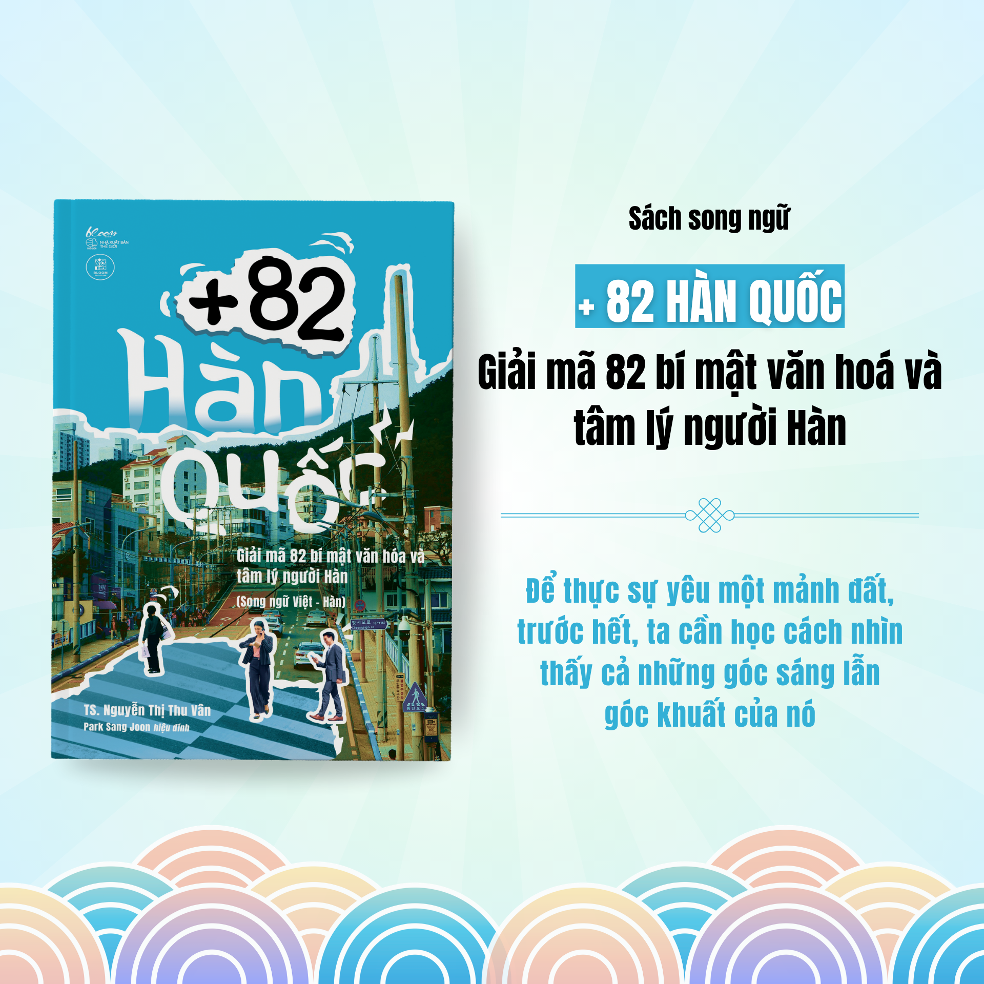 +82 Hàn Quốc - Giải Mã 82 Bí Mật Văn Hóa Và Tâm Lý Người Hàn - Ảnh 3