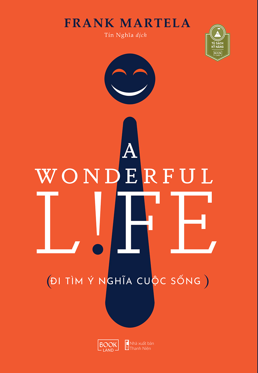 a wonderful life - đi tìm ý nghĩa cuộc sống - Ảnh 2