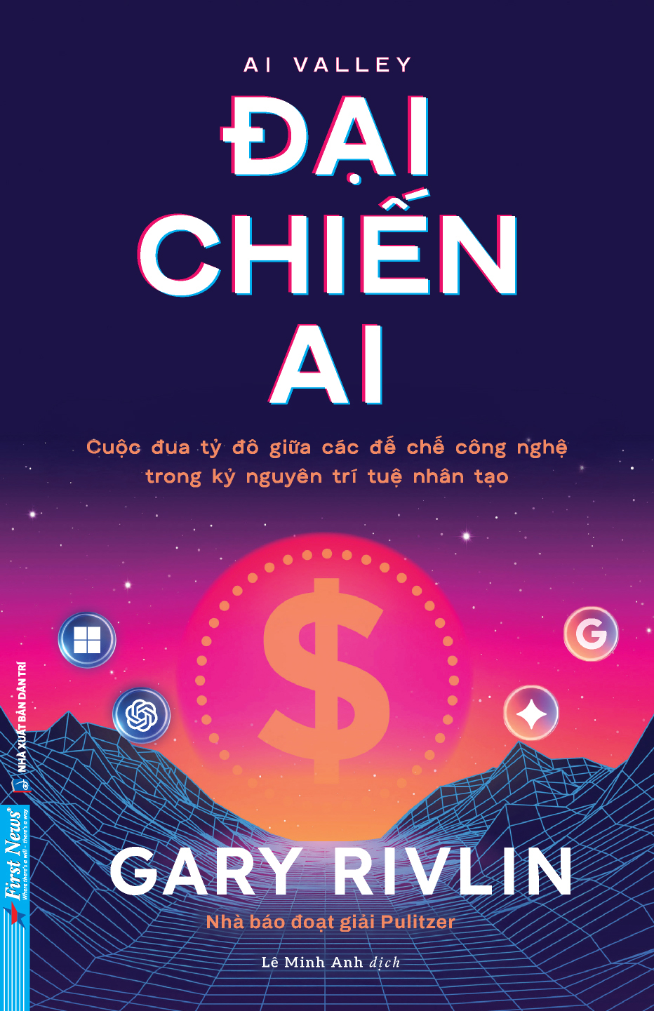 AI Valley - Đại Chiến AI - Cuộc Đua Tỷ Đô Giữa Các Đế Chế Công Nghệ Trong Kỷ Nguyên Trí Tuệ Nhân Tạo - Ảnh 2