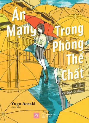 án mạng trong phòng thể chất: bí ẩn chiếc ô đen - tặng kèm đai obi bao sách + bookmark + postcard (8.5x12cm) - Ảnh 2