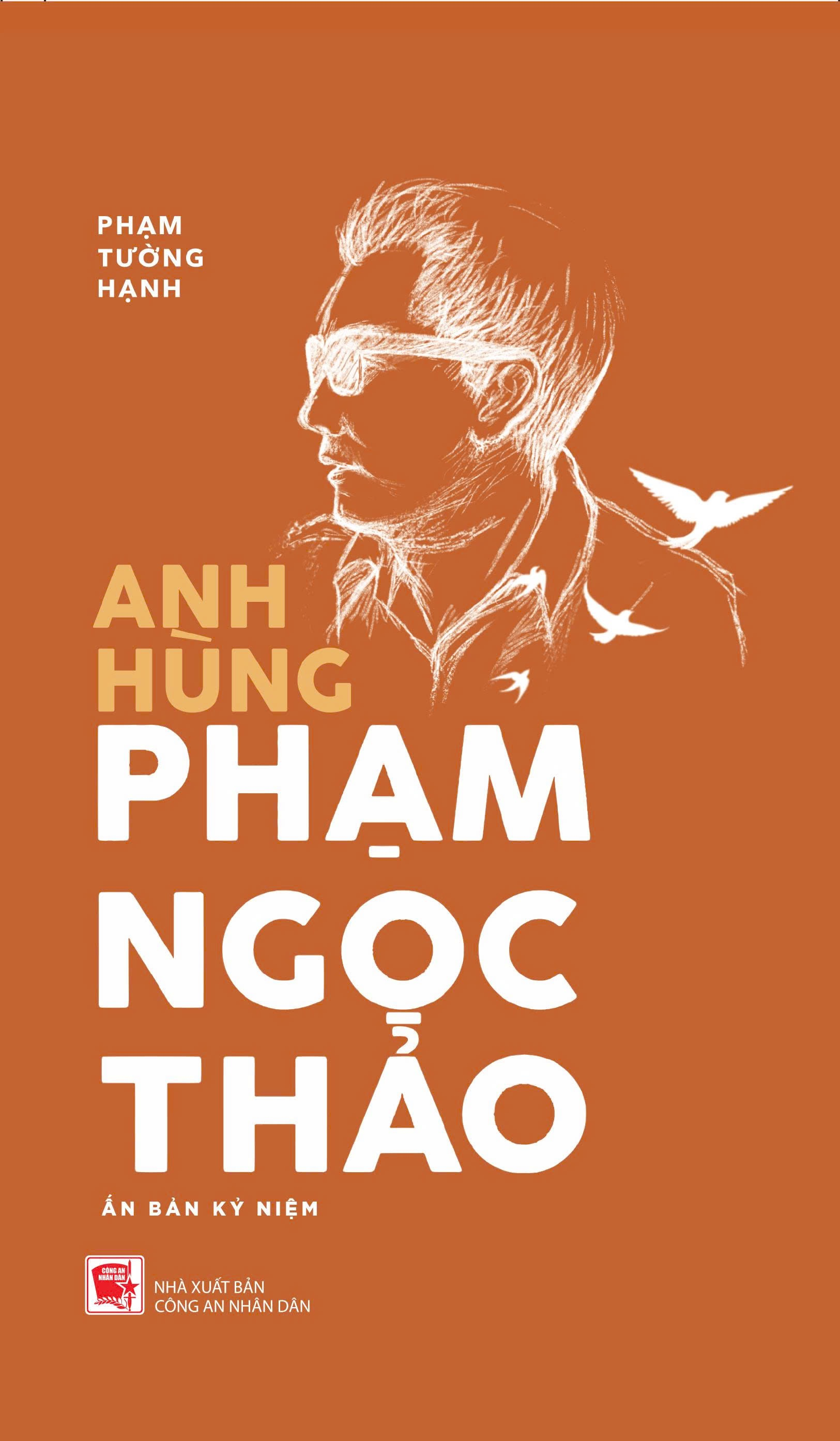 Anh Hùng Phạm Ngọc Thảo - Ấn Bản Kỷ Niệm - Bìa Cứng - Ảnh 2