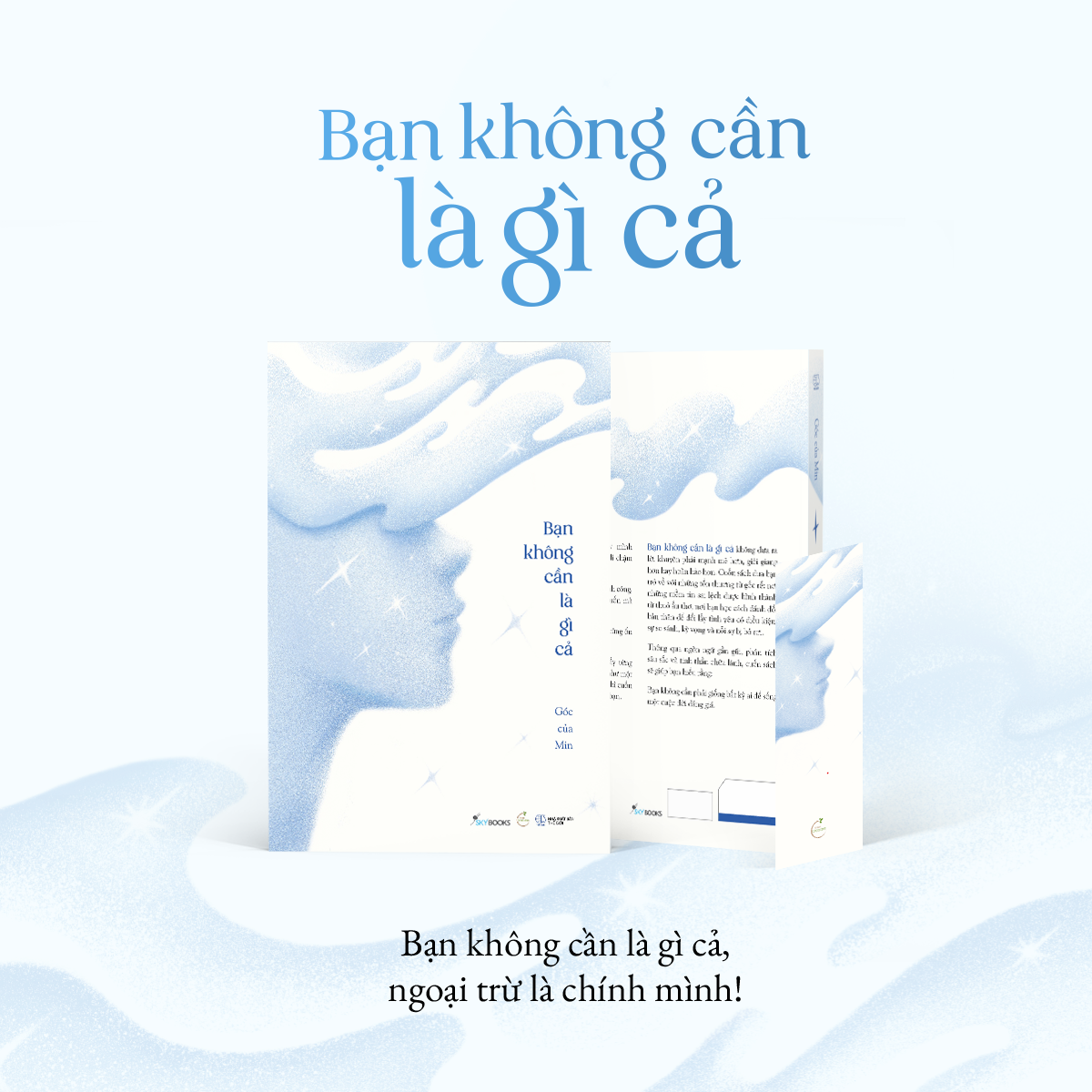 Bạn Không Cần Là Gì Cả - Ảnh 3