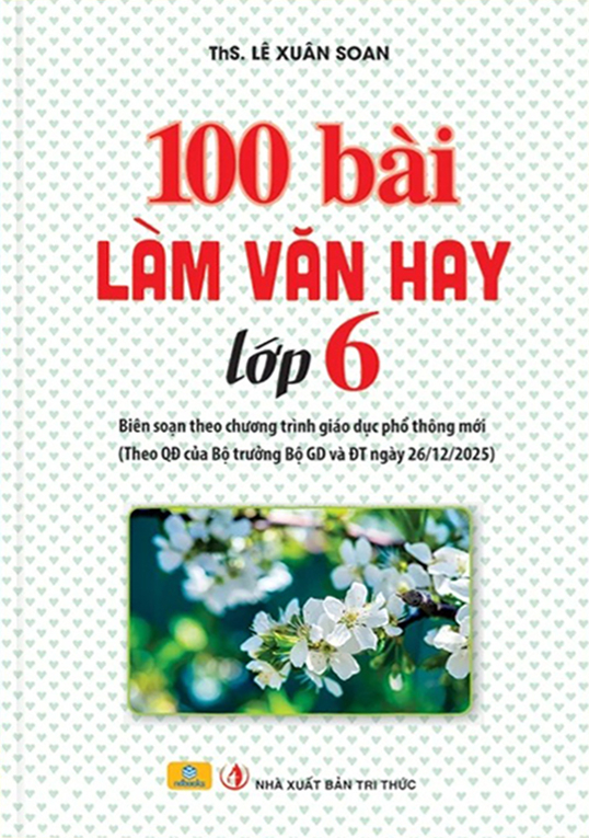 Bộ 100 Bài Làm Văn Hay Lớp 6 (Tái Bản 2026) - Ảnh 2