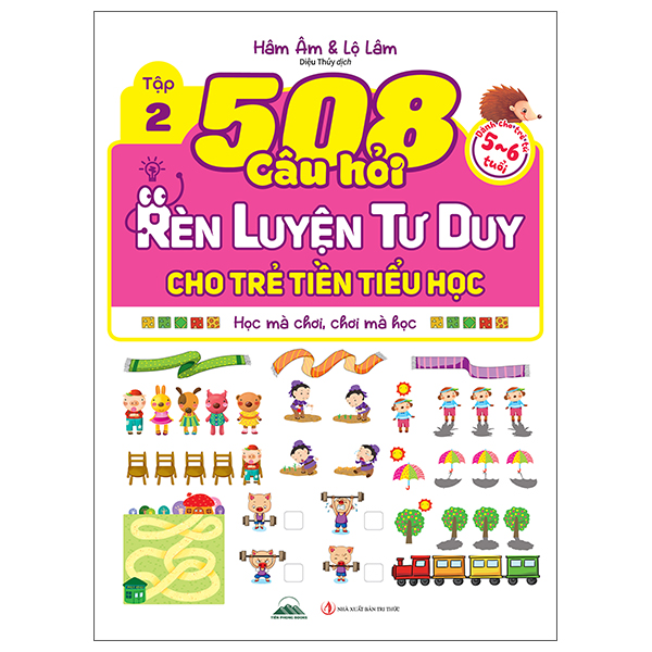Bộ
508 Câu Hỏi Rèn Luyện Tư Duy Cho Trẻ Tiền Tiểu Học - Học Mà Chơi, Chơi Mà Học - Dành Cho Trẻ Từ 3-4 Tuổi - Tập 1 - Ảnh 6