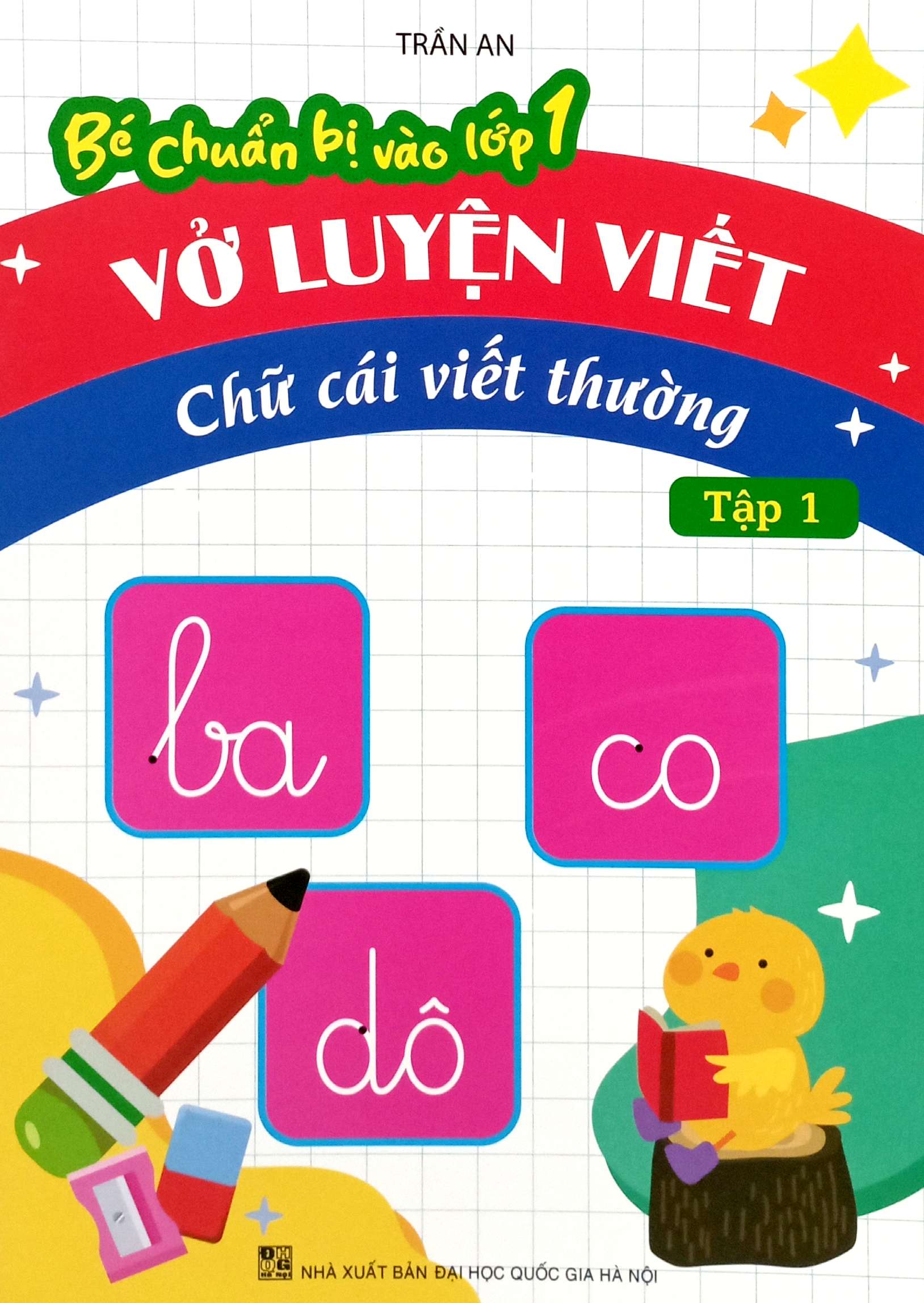 Bo
Be Chuan Bi Vao Lop 1 - Vo Luyen Viet Chu Cai Viet Thuong - Tap 1 - Ảnh 2