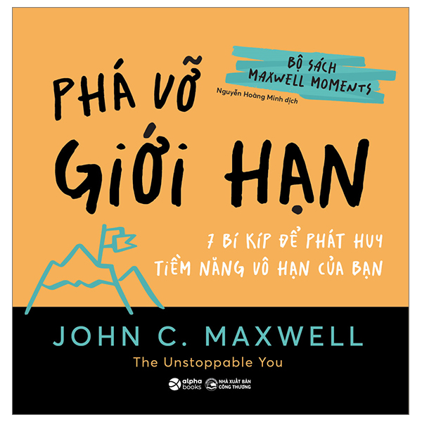 Bộ Bộ Sách Maxwell Moments - Phá Vỡ Giới Hạn - 7 Bí Kíp Để Phát Huy Tiềm Năng Vô Hạn Của Bạn