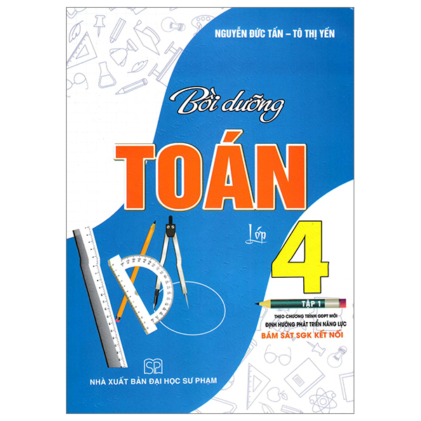Bo
Boi Duong Toan Lop 4 - Tap 1 (Bam Sat SGK Ket Noi Tri Thuc)
