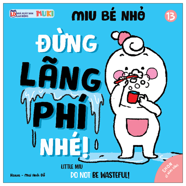 Bộ Ehon Kĩ Năng Sống - Miu Bé Nhỏ - Tập 16 - Đừng Ích Kỷ Nhé! (Tái Bản 2026) - Ảnh 9