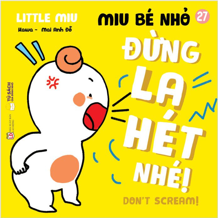 Bộ Ehon Kĩ Năng Sống - Miu Bé Nhỏ - Tập 27 - Đừng La Hét Nhé! (Tái Bản 2026) - Ảnh 2