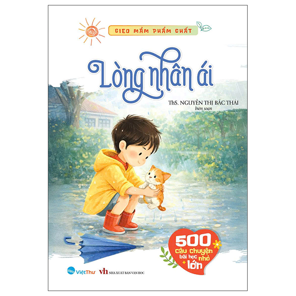 Bộ Gieo Mầm Phẩm Chất - 500 Câu Chuyện Nhỏ Bài Học Lớn - Quẳng Gánh Lo Đi - Thu Phục Lòng Người - Ảnh 14
