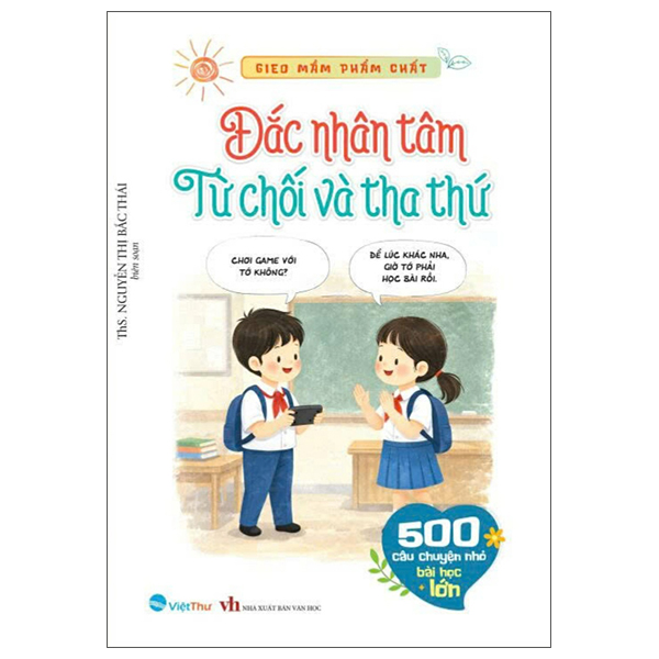 Bộ Gieo Mầm Phẩm Chất - 500 Câu Chuyện Nhỏ Bài Học Lớn - Quẳng Gánh Lo Đi - Thu Phục Lòng Người - Ảnh 8