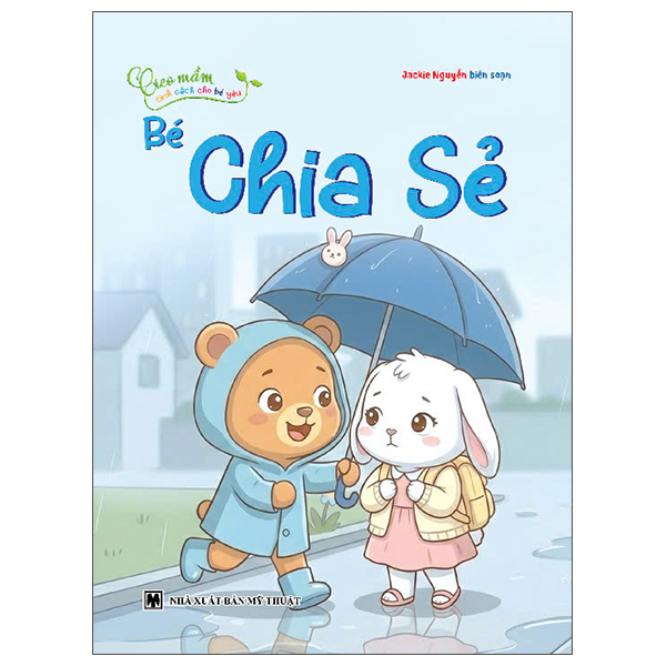 Bộ Gieo Mầm Tính Cách Cho Bé Yêu - Bé Chia Sẻ