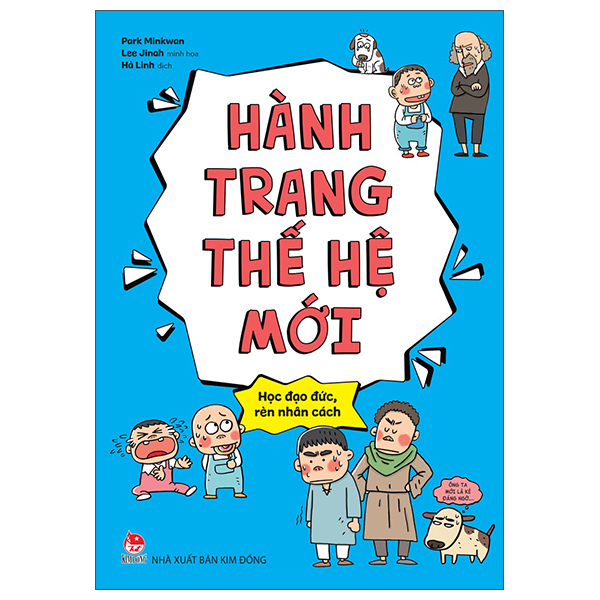 Bộ Hành Trang Thế Hệ Mới - Học Đạo Đức, Rèn Nhân Cách