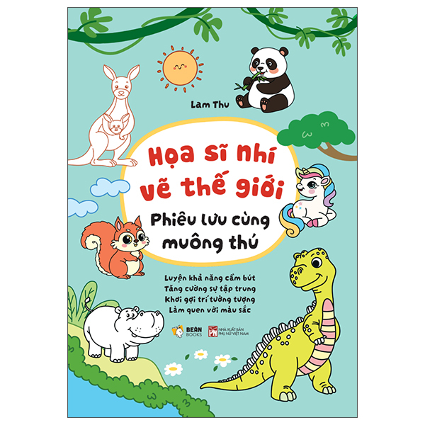 Bộ Họa Sĩ Nhí Vẽ Thế Giới - Phiêu Lưu Cùng Muông Thú