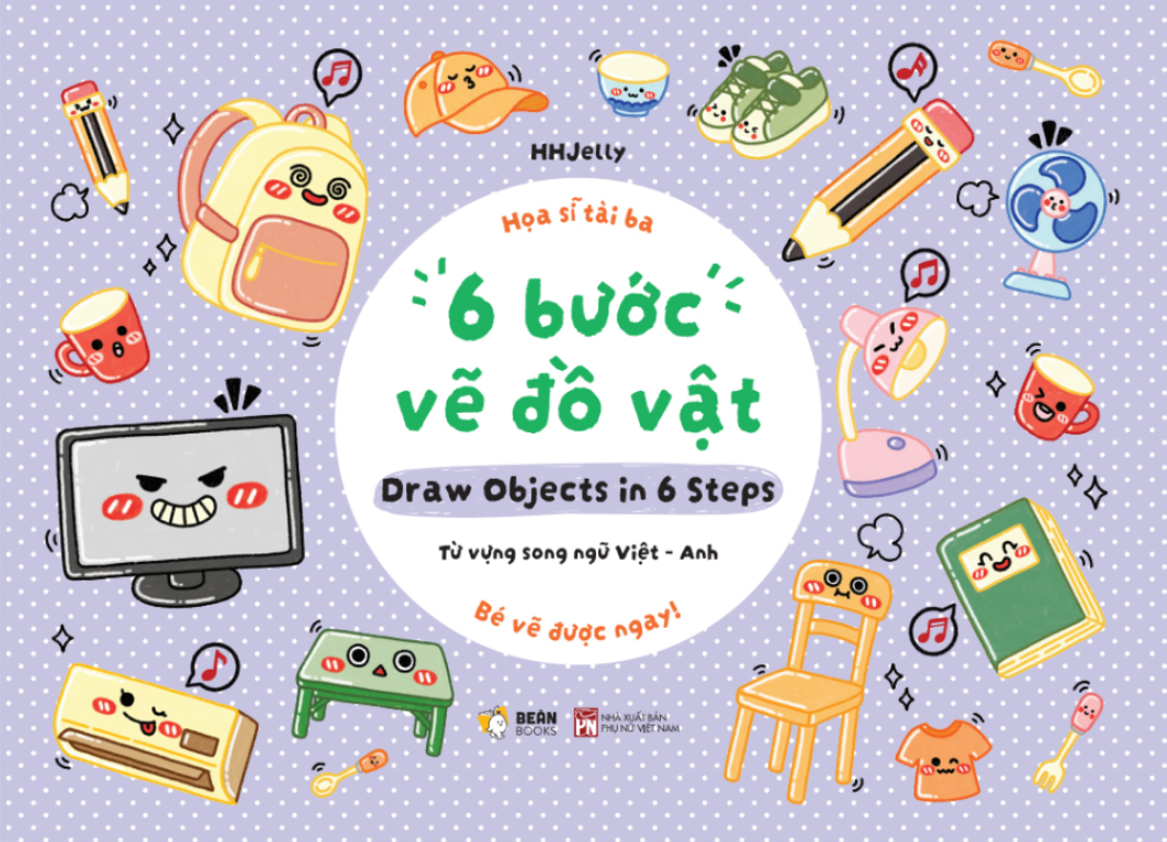 Bộ Họa Sĩ Tài Ba - 6 Bước Vẽ Đồ Vật - Ảnh 3