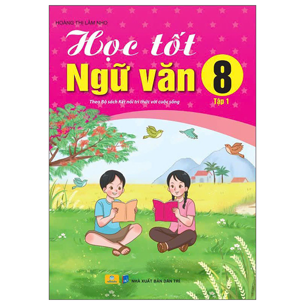Bộ Học Tốt Ngữ Văn 6 - Tập 2 (Kết Nối) - Ảnh 5