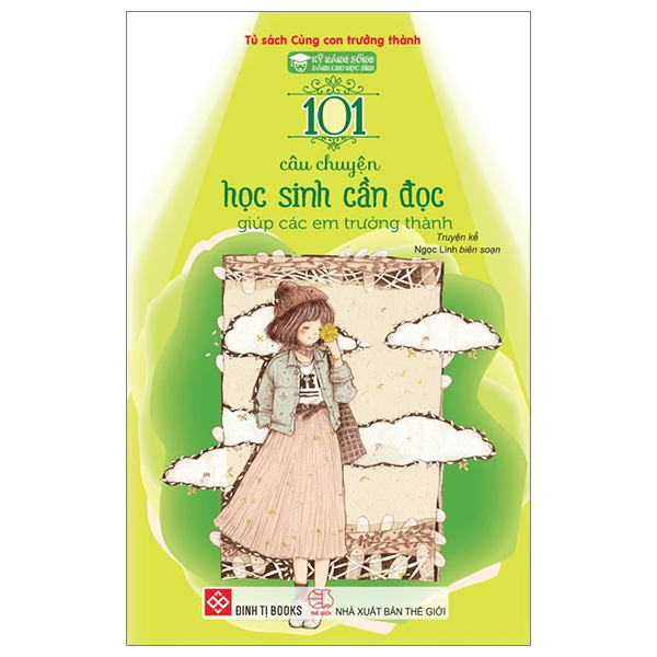 Bộ Kỹ Năng Sống Dành Cho Học Sinh - 101 Câu Chuyện Học Sinh Cần Đọc - Giúp Các Em Trưởng Thành (Tái Bản 2024)