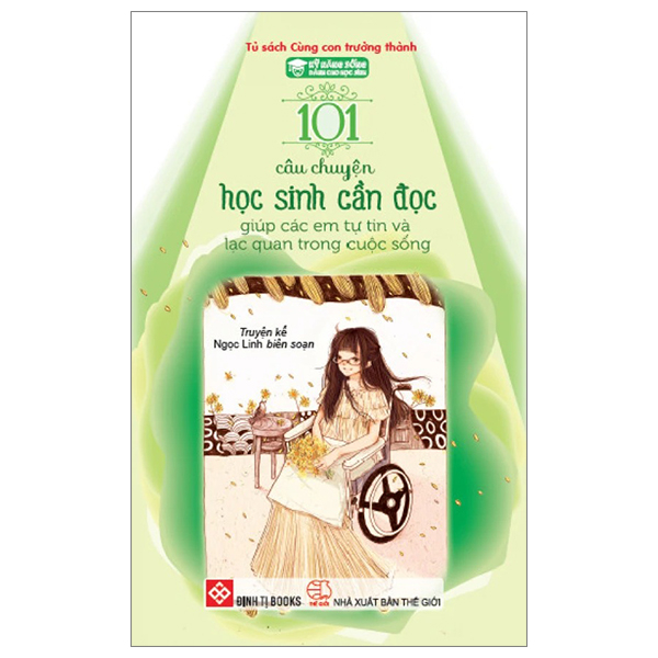 Bộ Kỹ Năng Sống Dành Cho Học Sinh - 101 Câu Chuyện Học Sinh Cần Đọc - Giúp Các Em Tự Tin Và Lạc Quan Trong Cuộc Sống (Tái Bản 2024)