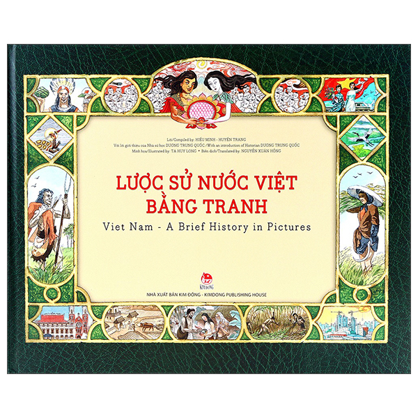 Bộ Lược Sử Nước Việt Bằng Tranh - Viet Nam - A Brief History In Pictures (Ấn Phẩm Kỉ Niệm 60 Năm Thành Lập NXB Kim Đồng) - Bìa Cứng