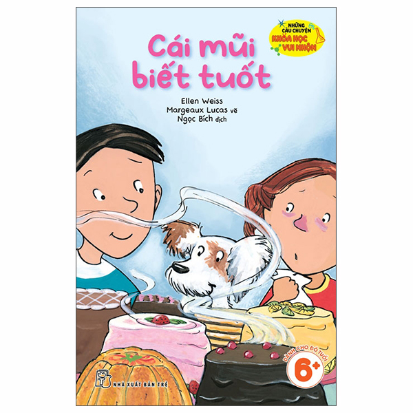 Bộ Những Câu Chuyện Khoa Học Vui Nhộn - Cái Mũi Biết Tuốt