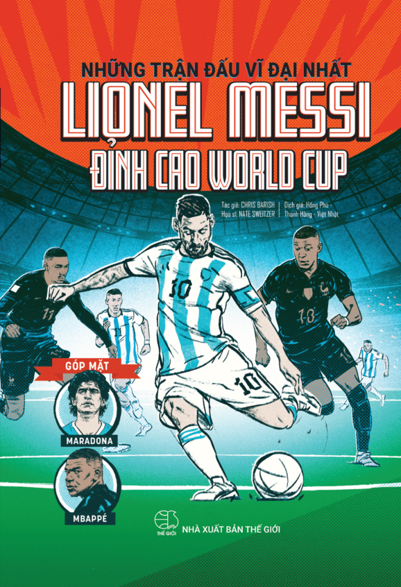 Bộ Những Trận Đấu Vĩ Đại Nhất - Lionel Messi - Đỉnh Cao World Cup - Bìa Cứng - Tặng Kèm Sticker - Ảnh 2