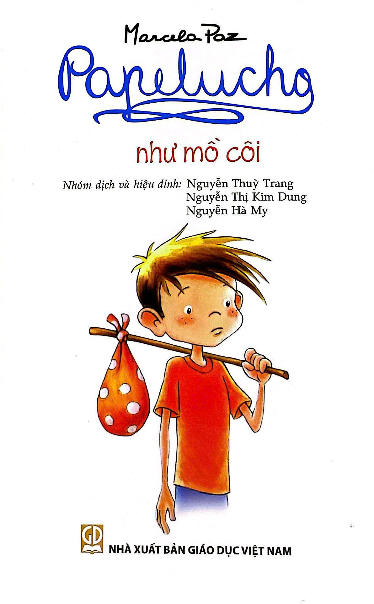 Bo
Papelucho - Tap 2 - Nhu Mo Coi - Doc Quyen Fahasa - Ảnh 2