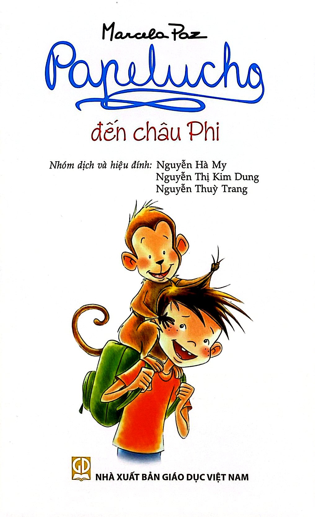 Bộ
						
										
										Papelucho - Tập 8 - Đến Châu Phi - Độc Quyền Fahasa - Ảnh 2