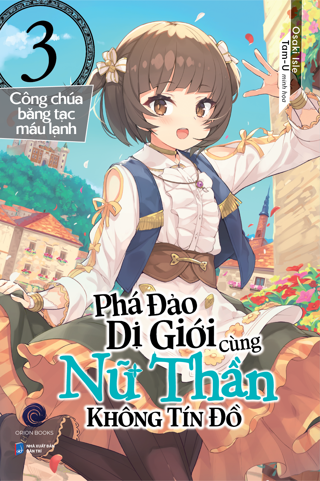 Bộ Phá Đảo Dị Giới Cùng Nữ Thần Không Tín Đồ - Tập 3 - Công Chúa Băng Tạc Máu Lạnh - Bản Đặc Biệt - Tặng Kèm Bookmark + Poster A3 + Standee Acylic - Ảnh 2