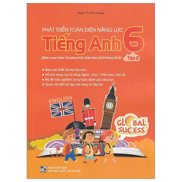 Bo
Phat Trien Toan Dien Nang Luc Tieng Anh 6 - Tap 2 (Theo Chuong Trinh Giao Duc Pho Thong 2018)