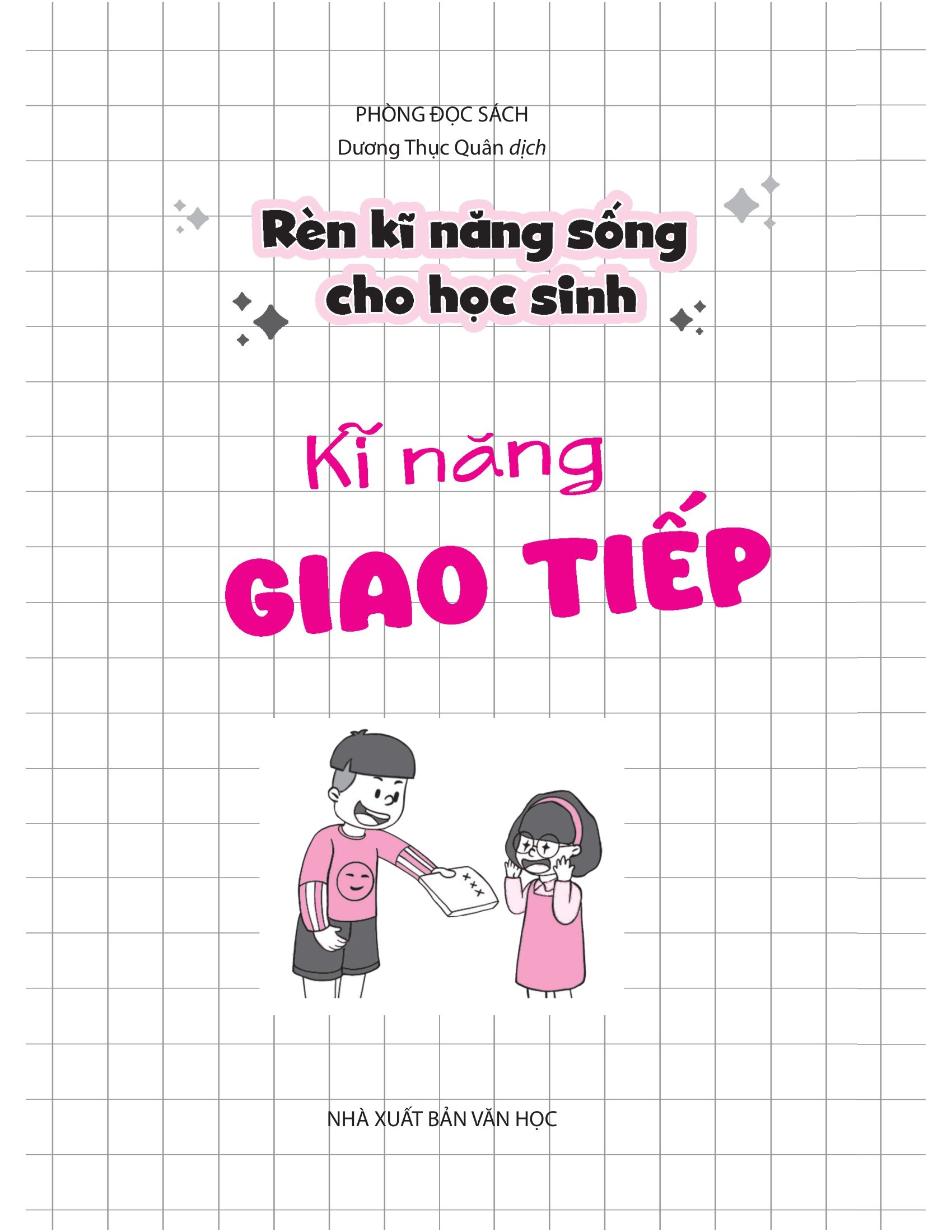 Bộ Rèn Kĩ Năng Sống Cho Học Sinh - Kĩ Năng Giao Tiếp - Ảnh 2