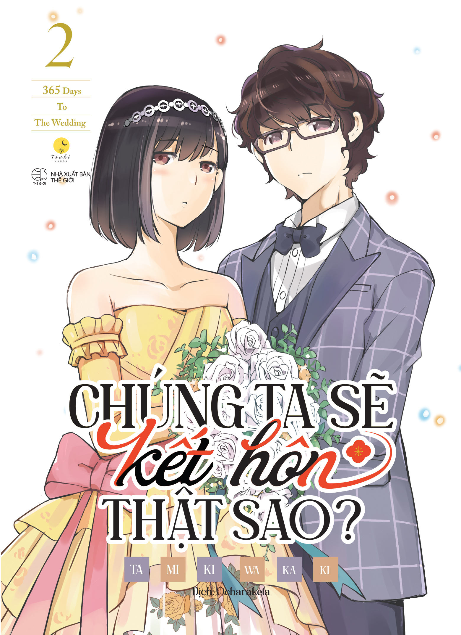 Bộ [Sách Đồng Giá 30K] Chúng Ta Sẽ Kết Hôn Thật Sao? - 365 Days To The Wedding - Tập 2 - Ảnh 2