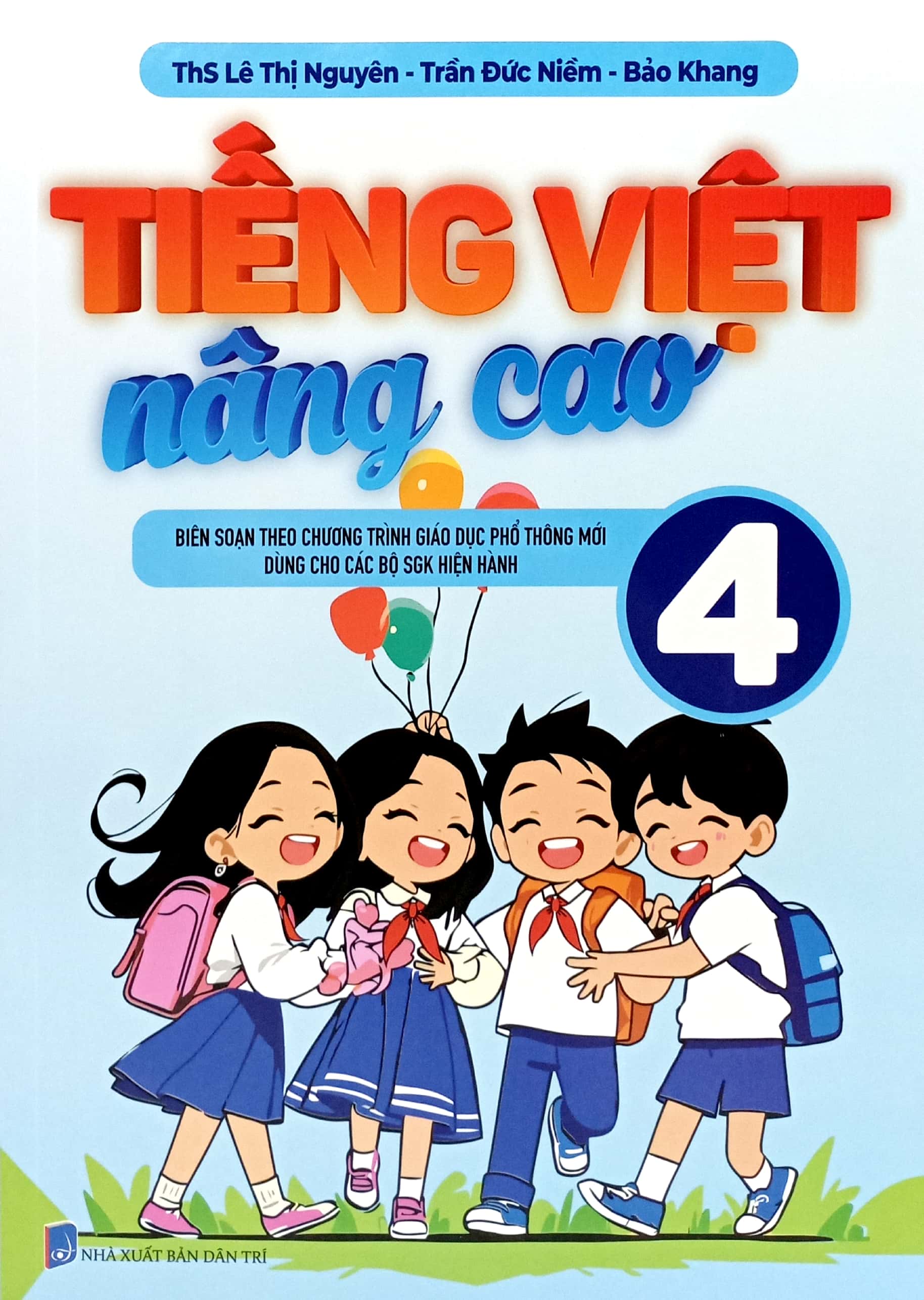 Bo
Tieng Viet Nang Cao 4 (Theo Chuong Trinh GDPT Moi) - Ảnh 2