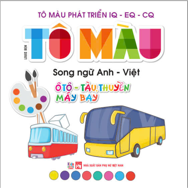 Bo
						
										
										To Mau Phat Trien IQ-EQ-CQ - Song Ngu Anh-Viet - Oto-Tau Thuyen-May Bay - Tap 1 - Ảnh 3