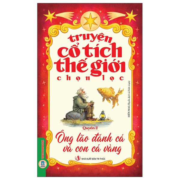 Bộ Truyện Cổ Tích Thế Giới Chọn Lọc - Quyển 1 - Cây Bút Thần - Ảnh 2