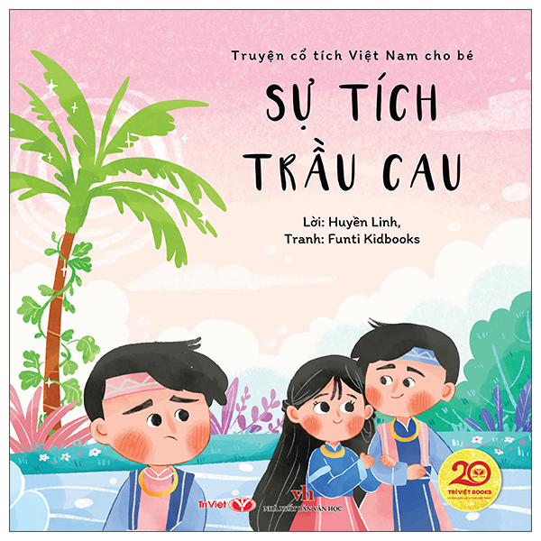 Bộ Truyện Cổ Tích Việt Nam Cho Bé - Sự Tích Cây Vú Sữa - Ảnh 12