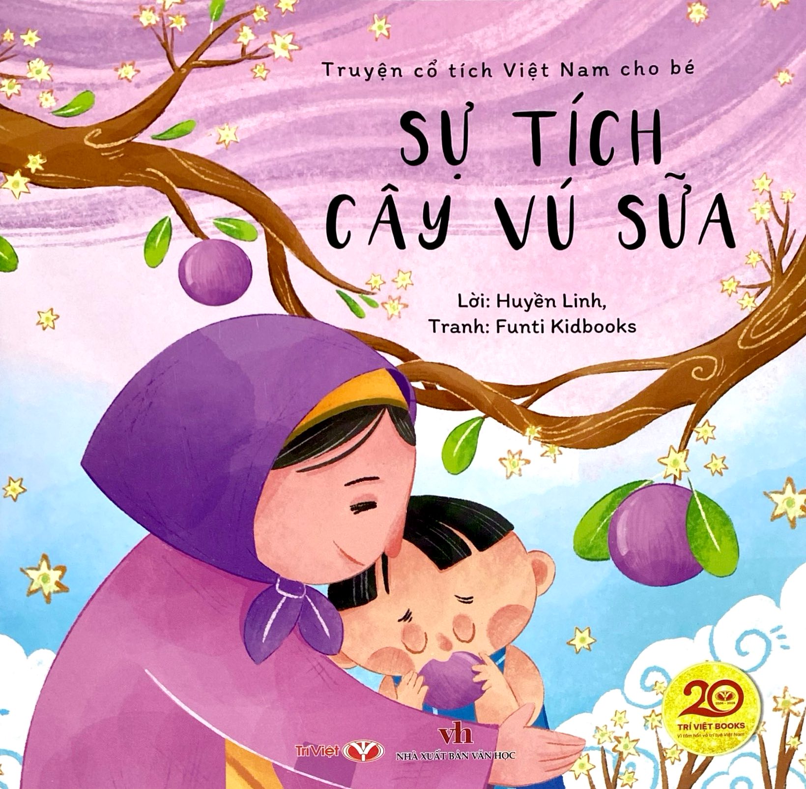 Bộ Truyện Cổ Tích Việt Nam Cho Bé - Sự Tích Cây Vú Sữa - Ảnh 2