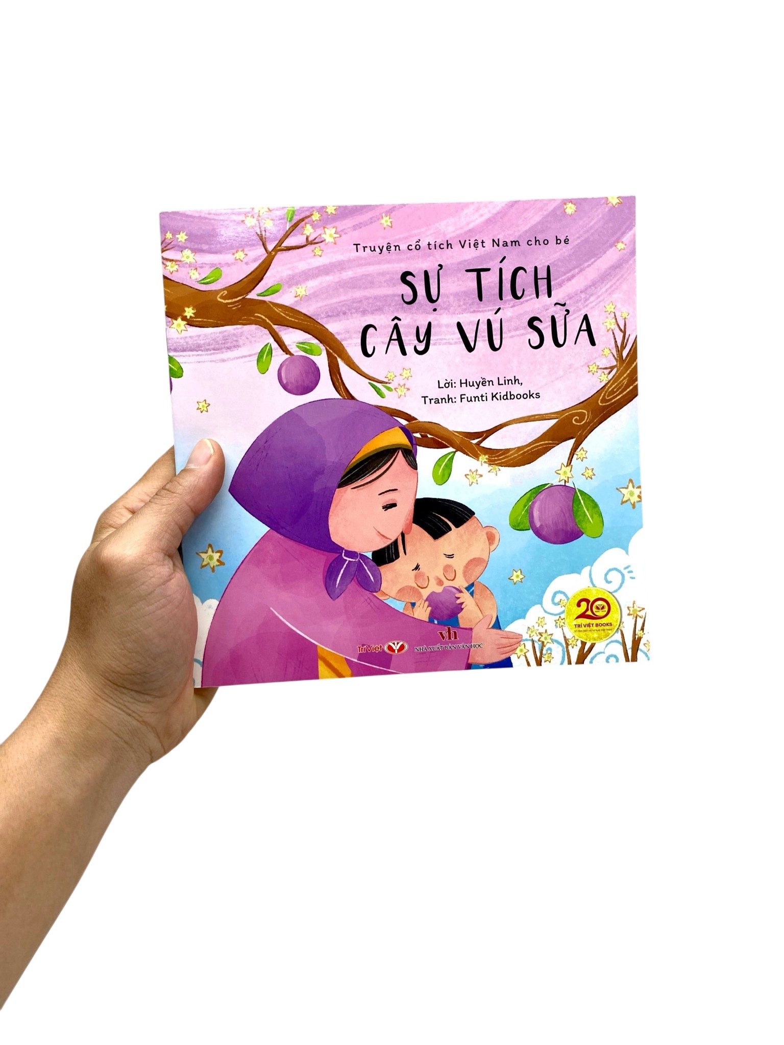 Bộ Truyện Cổ Tích Việt Nam Cho Bé - Sự Tích Cây Vú Sữa - Ảnh 6