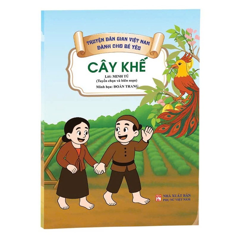Bộ Truyện Dân Gian Việt Nam Dành Cho Bé Yêu - Cây Khế - Ảnh 2