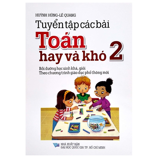 Bộ Tuyển Tập Các Bài Toán Hay Và Khó 2 - Theo Chương Trình Giáo Dục Phổ Thông Mới