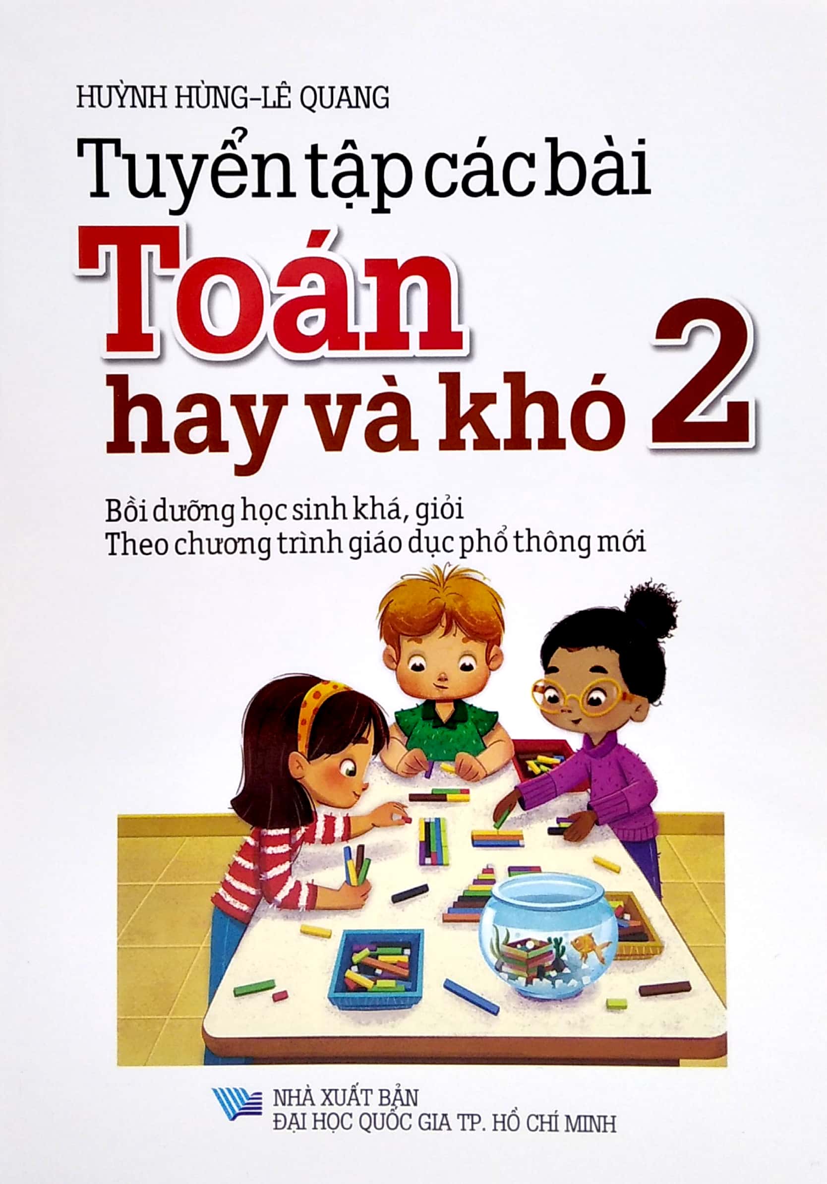 Bộ Tuyển Tập Các Bài Toán Hay Và Khó 2 - Theo Chương Trình Giáo Dục Phổ Thông Mới - Ảnh 2