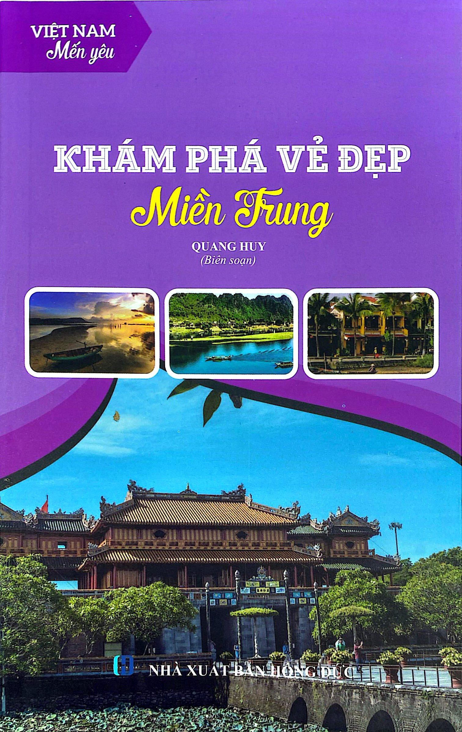 Bộ Việt Nam Mến Yêu - Khám Phá Vẻ Đẹp Miền Trung - Ảnh 2