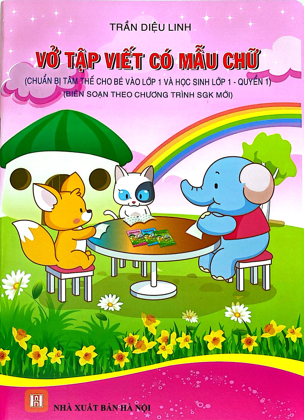 Bộ Vở Tập Viết Có Mẫu Chữ (Chuẩn Bị Tâm Thế Cho Bé Vào Lớp 1 Và Học Sinh Lớp 1 - Quyển 1) (Tái Bản 2026) - Ảnh 2