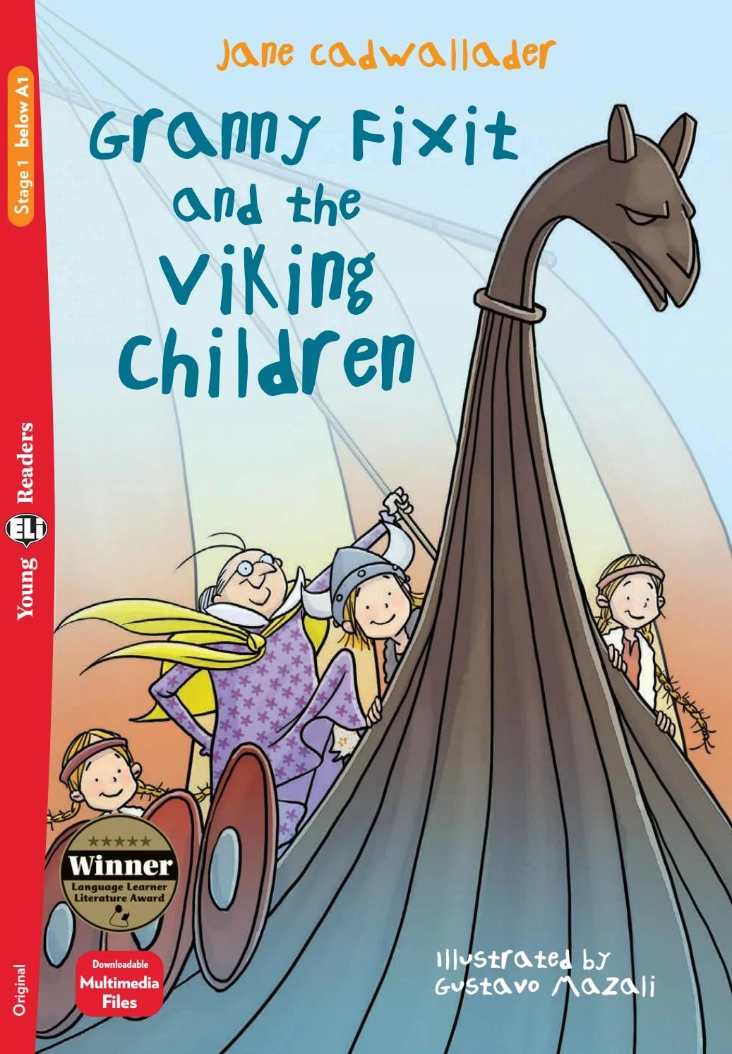 Bo
Young ELI Readers - Granny Fixit And The Viking Children - Stage 1 Below A1 - Downloadable Multimedia - Ảnh 2