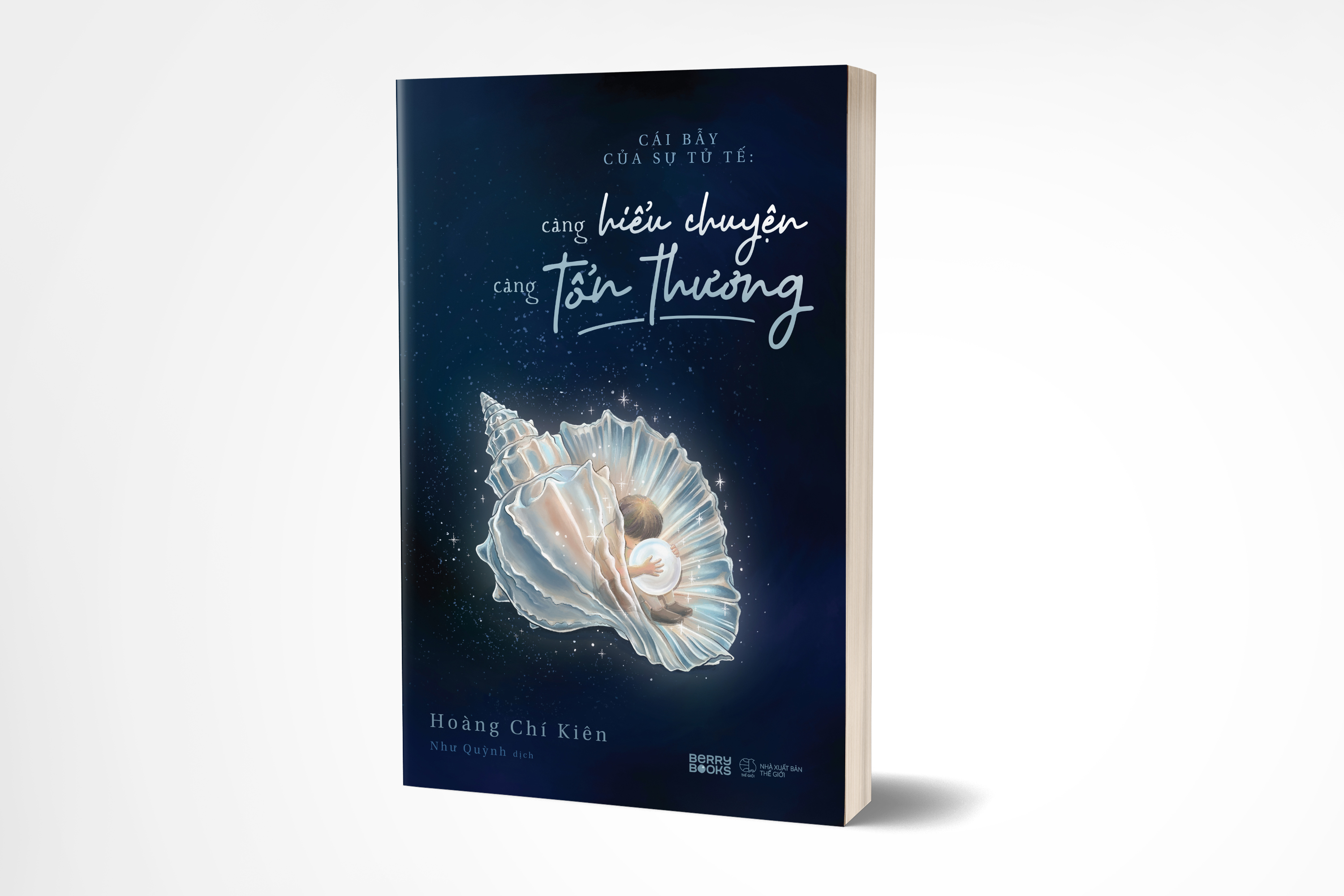Cái Bẫy Của Sự Tử Tế - Càng Hiểu Chuyện, Càng Tổn Thương - Ảnh 3