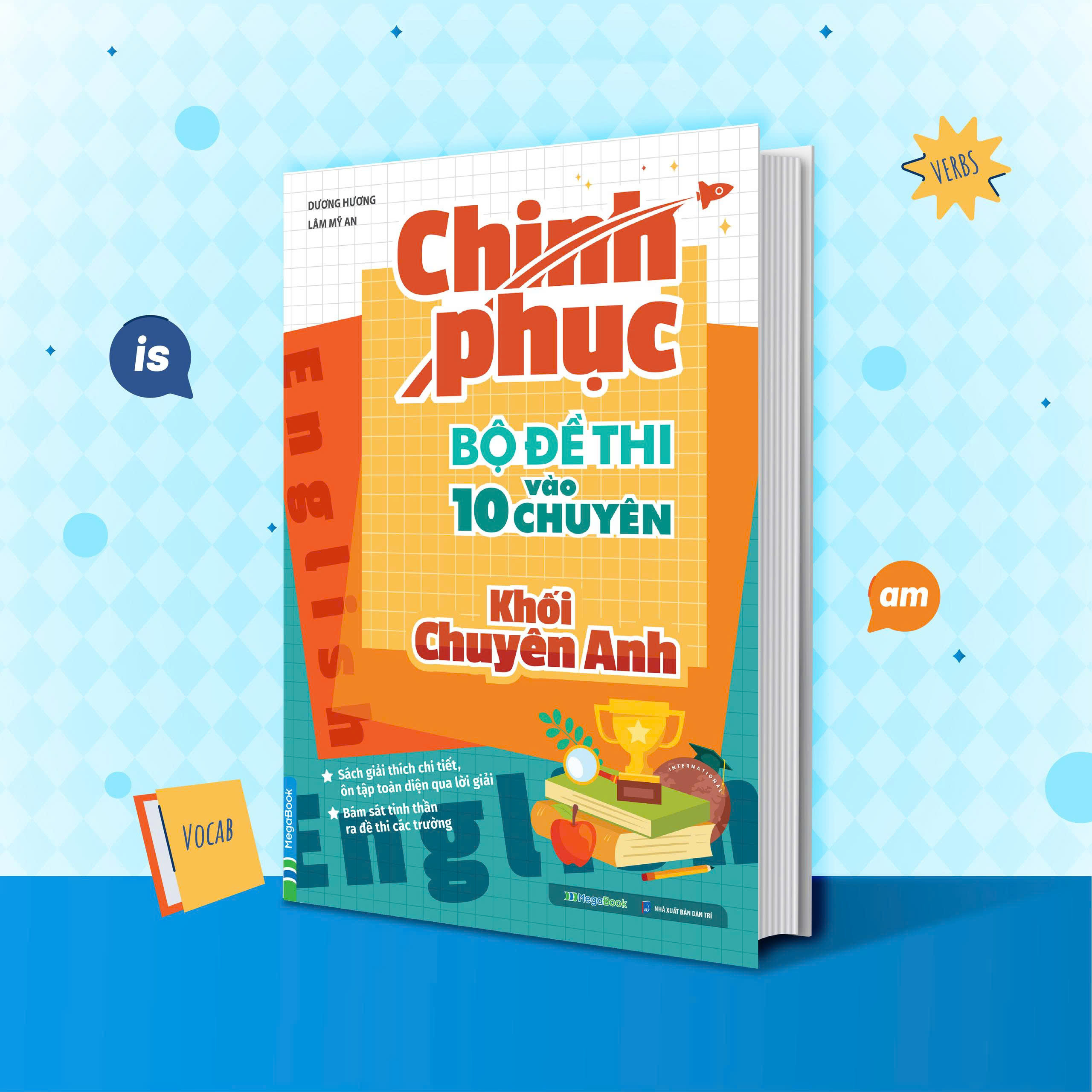 Chinh Phục Bộ Đề Thi Vào 10 Chuyên - Khối Chuyên Anh - Ảnh 2